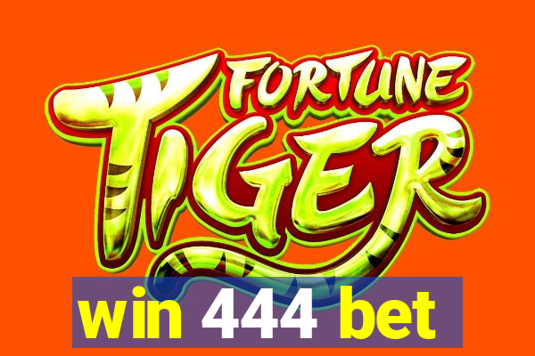 win 444 bet